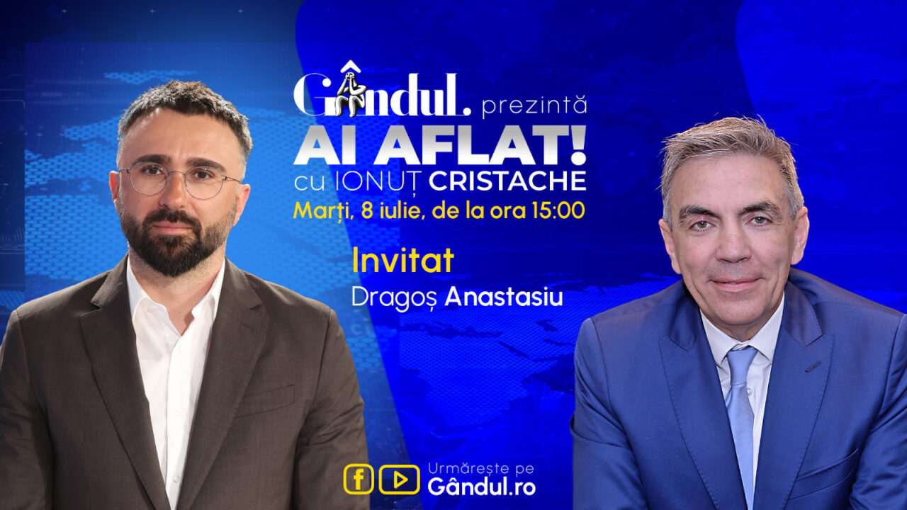 „Ai Aflat! cu Ionuț Cristache” începe marți, 8 iulie, de la ora 15.00, LIVE pe Gândul. Invitat: Dragoș Anastasiu