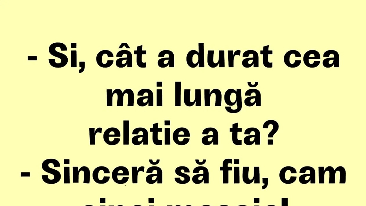 Bancul de luni | Cea mai lungă relație