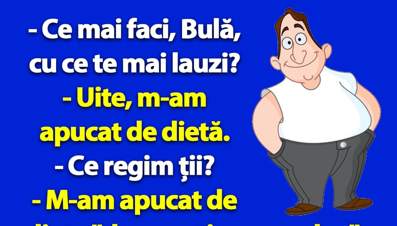 BANC | Bulă se apucă de dietă