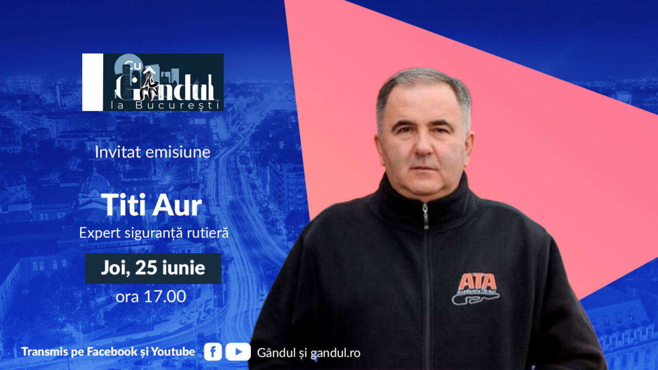 ‘’Cu Gândul la București’’ începe joi, 25 iunie, de la ora 17:00. Invitat: Titi Aur