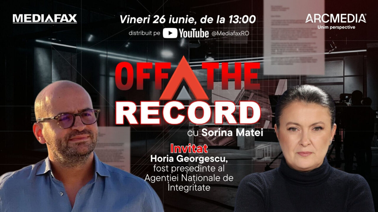 OFF The Record. Invitat: Horia Georgescu, fost președinte al Agenției Naționale de Integritate