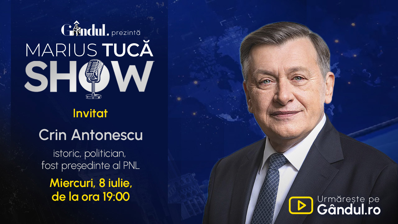 Marius Tucă Show începe miercuri, 8 iulie, de la ora 19.00, live pe Gândul. Invitată: Crin Antonescu