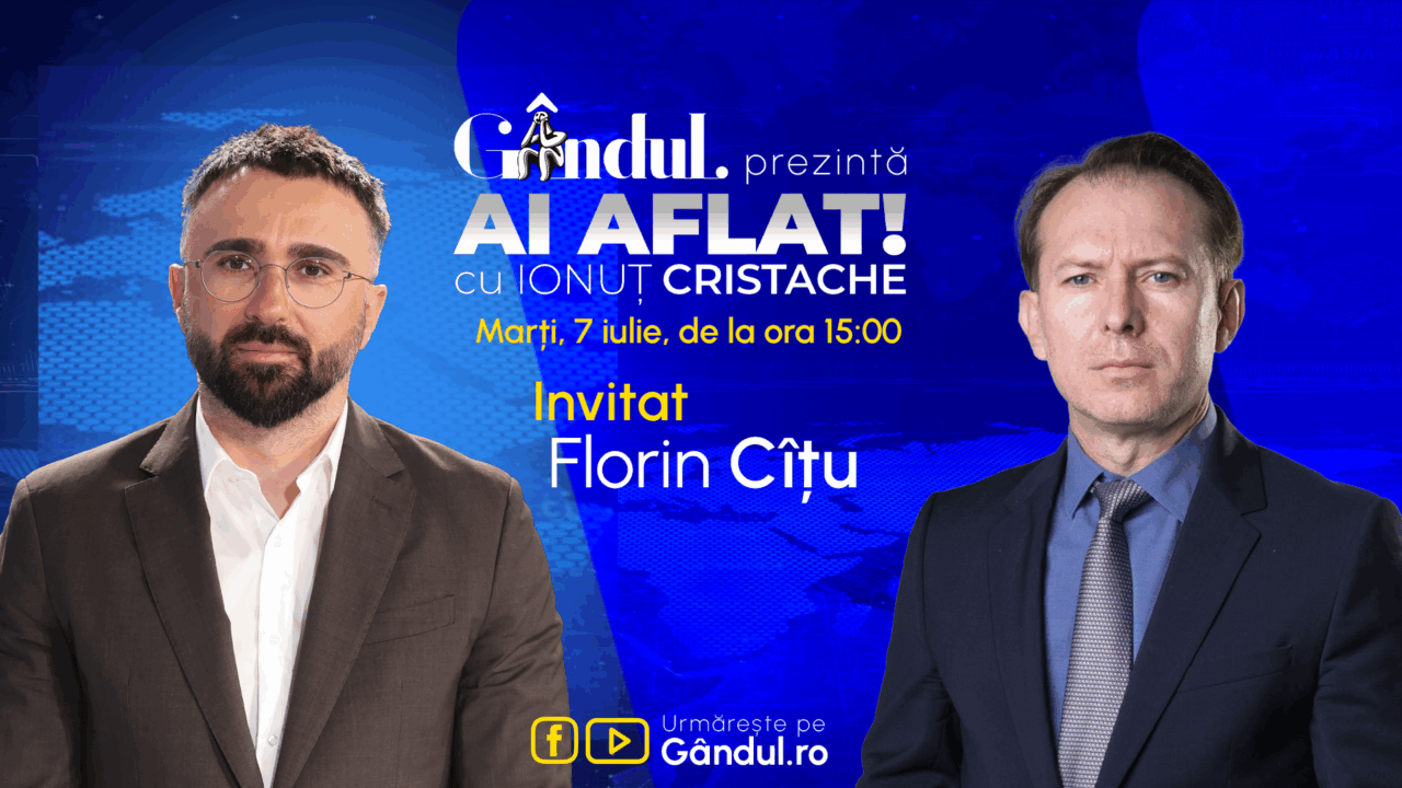 „Ai Aflat! cu Ionuț Cristache” începe marți, 7 iulie, de la ora 15.00, live pe Gândul. Invitat: Florin Cîțu