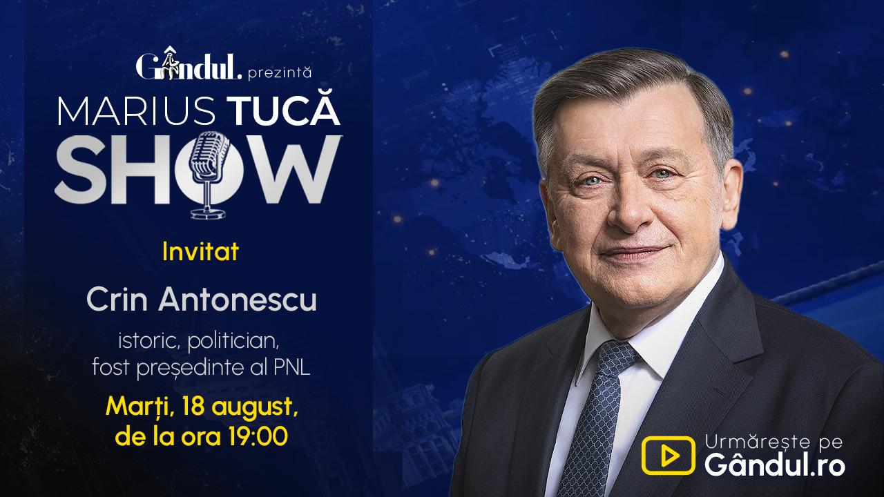 Marius Tucă Show începe marți, 18 august, de la ora 19.00, live pe Gândul. Invitat: Crin Antonescu