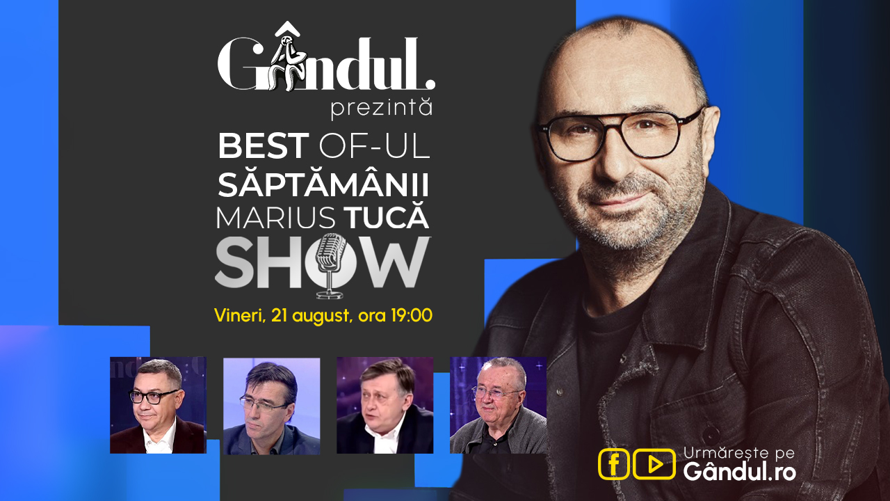 Gândul prezintă Best of Marius Tucă Show – vineri, 21 august, de la ora 19.00