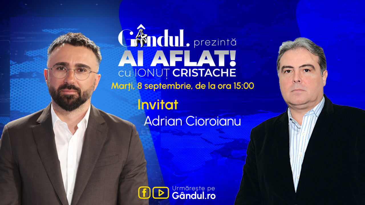 „Ai Aflat! cu Ionuț Cristache” începe marți, 8 septembrie, de la ora 15.00, live pe Gândul. Invitat: Adrian Cioroianu