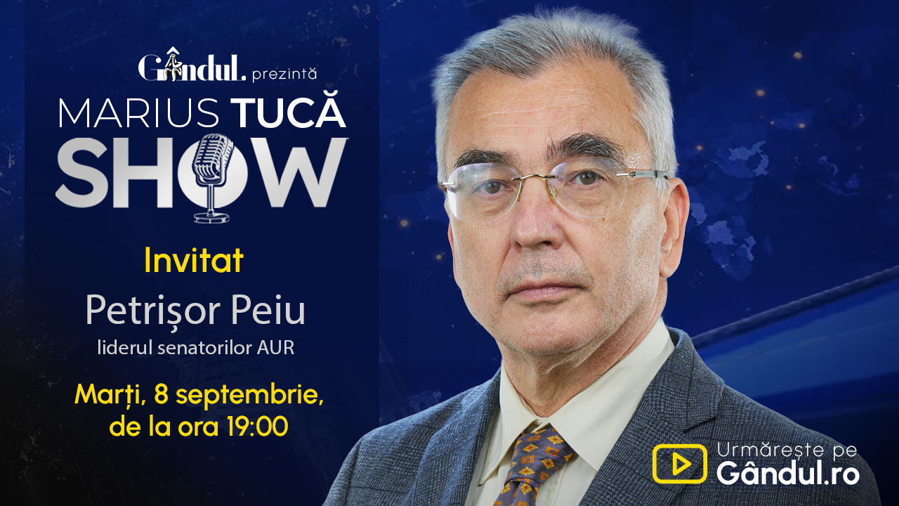 Marius Tucă Show începe marți, 8 septembrie, de la ora 19.00, live pe Gândul. Invitat: Petrișor Peiu