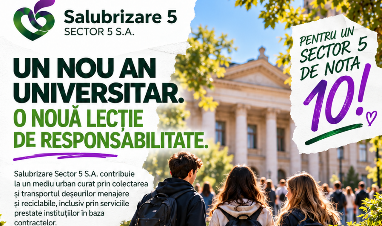 (P) Salubrizare S5. Un nou an universitar. O nouă lecție de responsabilitate
