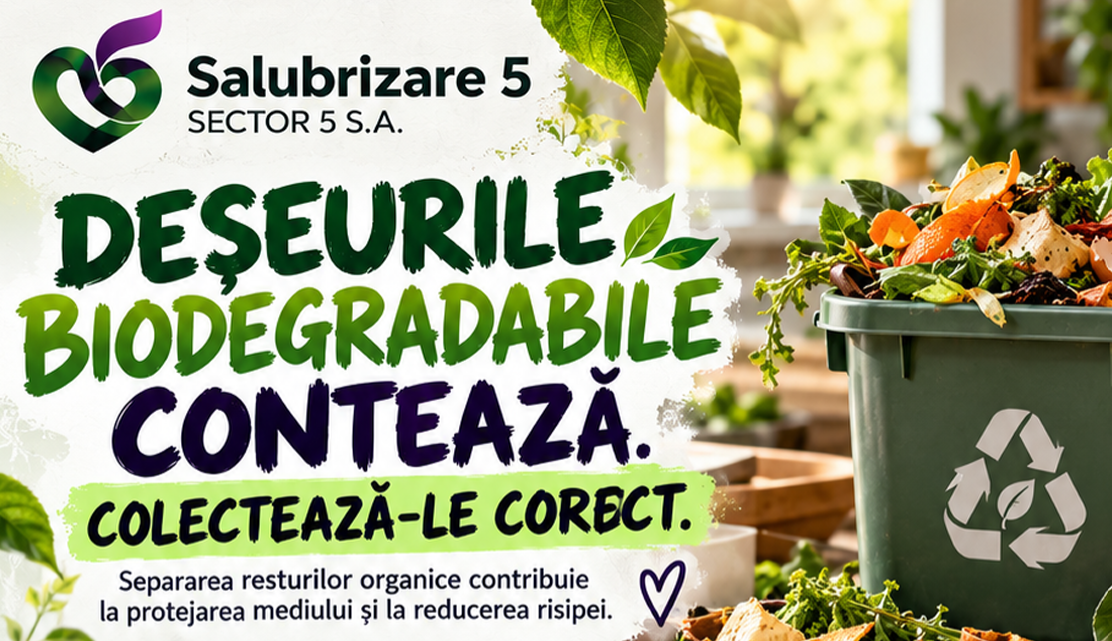 (P) Salubrizare S5. Deșeurile biodegradabile contează. Colectează-le corect